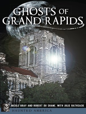cover image of Ghosts of Grand Rapids